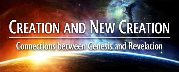 Creation-and-New-Creation